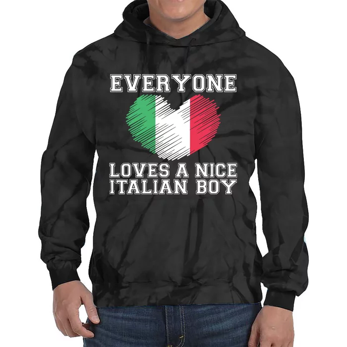 Everyone Loves A Nice Italian Boy Shirts Italy Flag Gift Idea Tie Dye Hoodie