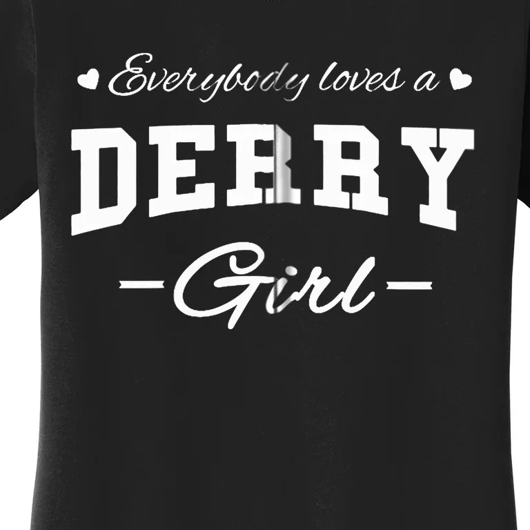 Everybody Loves a Derry Girl Irish Zip Hoodie Women's T-Shirt