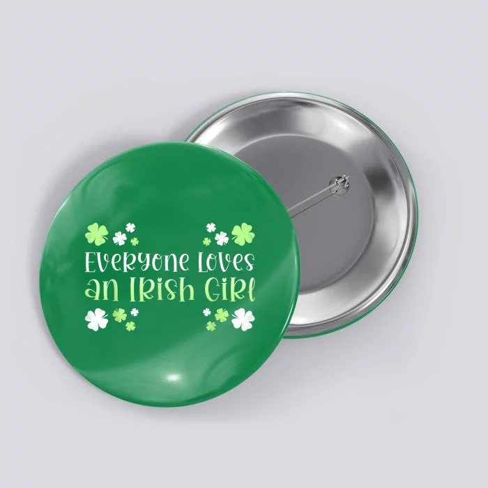 Everyone Loves An Irish Girl Button