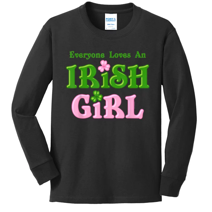 Everyone Loves An Irish Girl Kids Long Sleeve Shirt