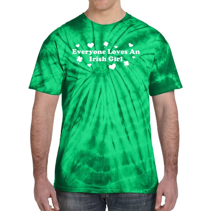 Everyone Loves An Irish Girl Tie-Dye T-Shirt