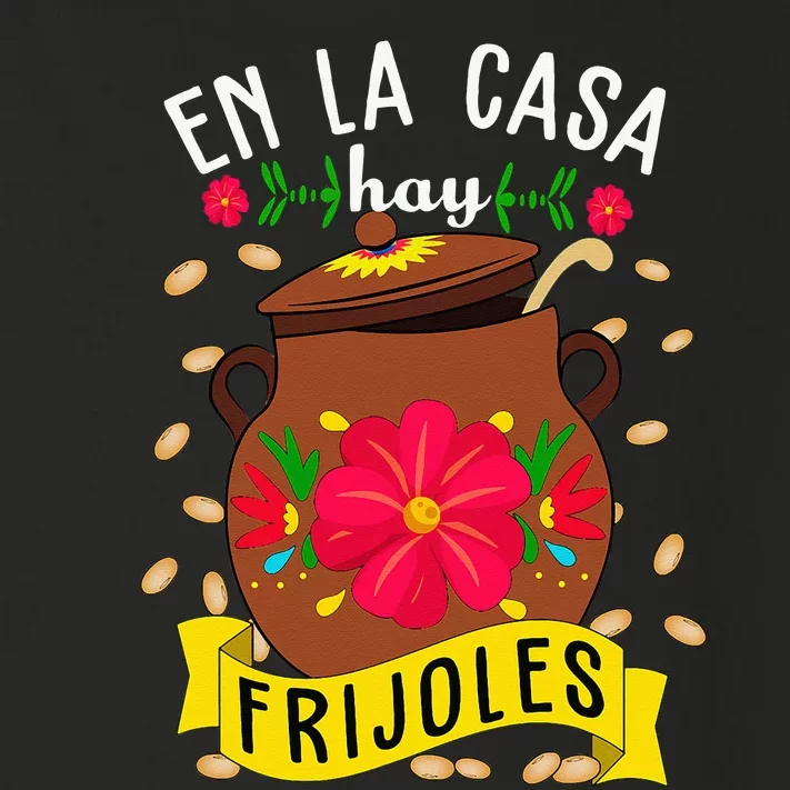 En La Casa Hay Frijoles Funny Mexican Mom Mexican Food Toddler Long Sleeve Shirt