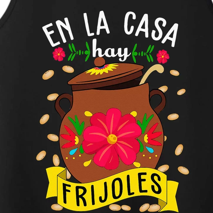 En La Casa Hay Frijoles Funny Mexican Mom Mexican Food Performance Tank