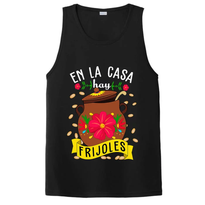 En La Casa Hay Frijoles Funny Mexican Mom Mexican Food Performance Tank