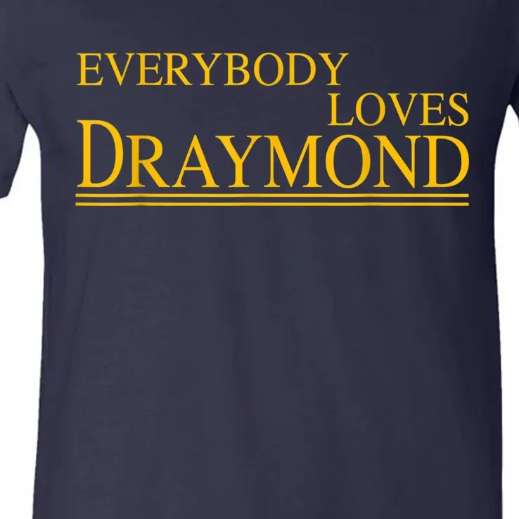 Everybody Loves Draymond Bay Area Basketball Fan V-Neck T-Shirt