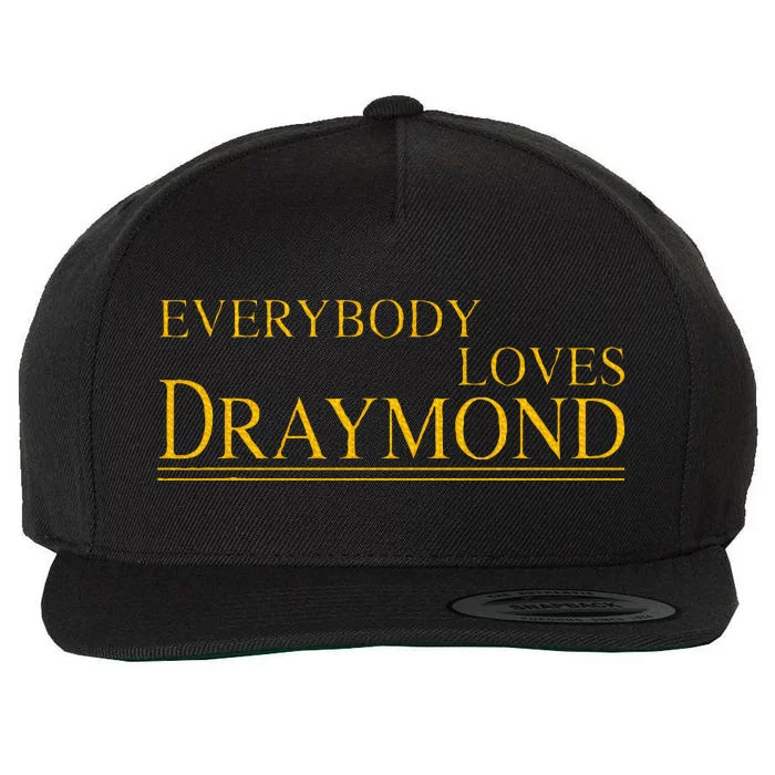 Everybody Loves Draymond Bay Area Basketball Fan Wool Snapback Cap