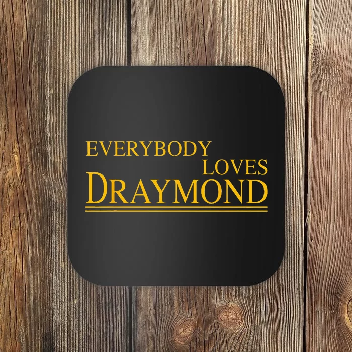 Everybody Loves Draymond Bay Area Basketball Fan Coaster