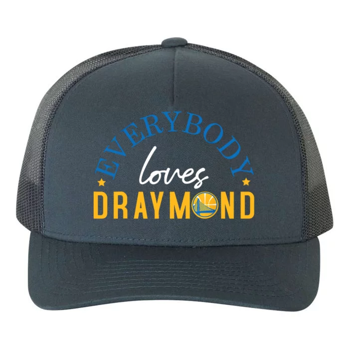 Everybody Loves Draymond Bay Area Basketball Yupoong Adult 5-Panel Trucker Hat