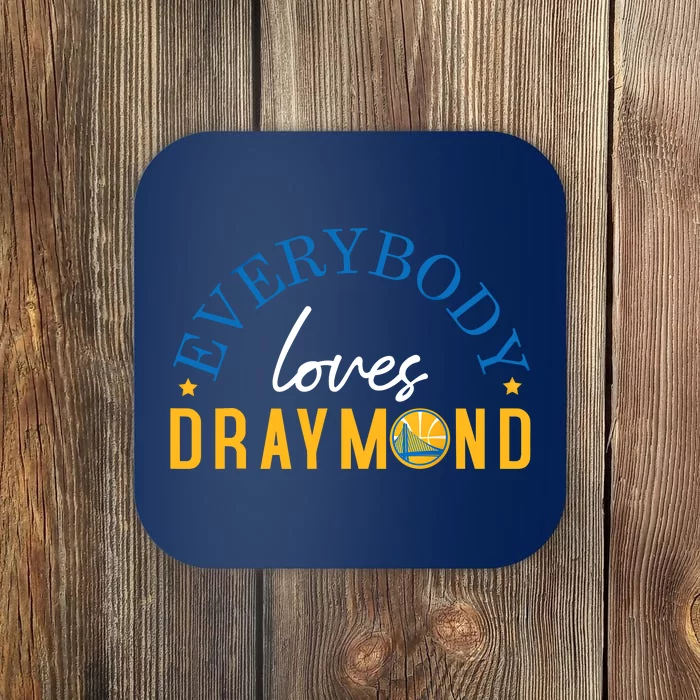 Everybody Loves Draymond Bay Area Basketball Coaster