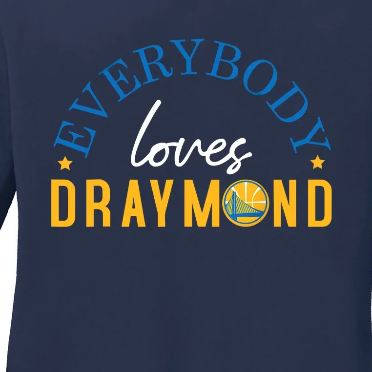 Everybody Loves Draymond Bay Area Basketball Ladies Long Sleeve Shirt