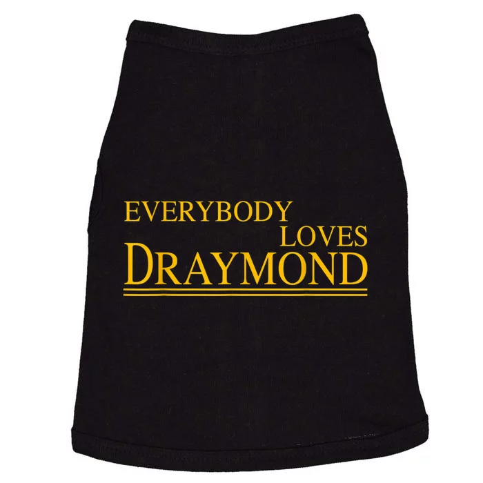 Everybody Loves Draymond Bay Area Basketball Fan Doggie Tank