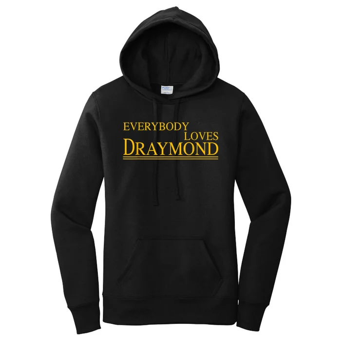 Everybody Loves Draymond Bay Area Basketball Fan Women's Pullover Hoodie