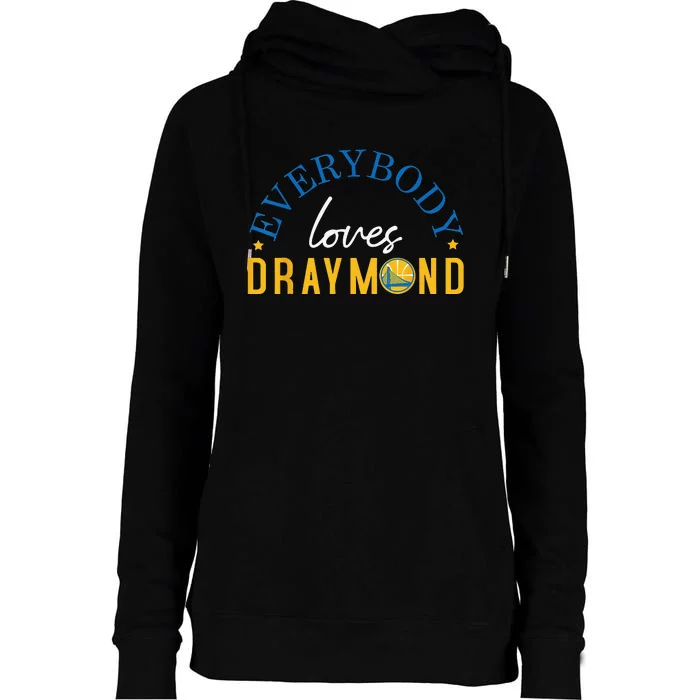 Everybody Loves Draymond Bay Area Basketball Womens Funnel Neck Pullover Hood