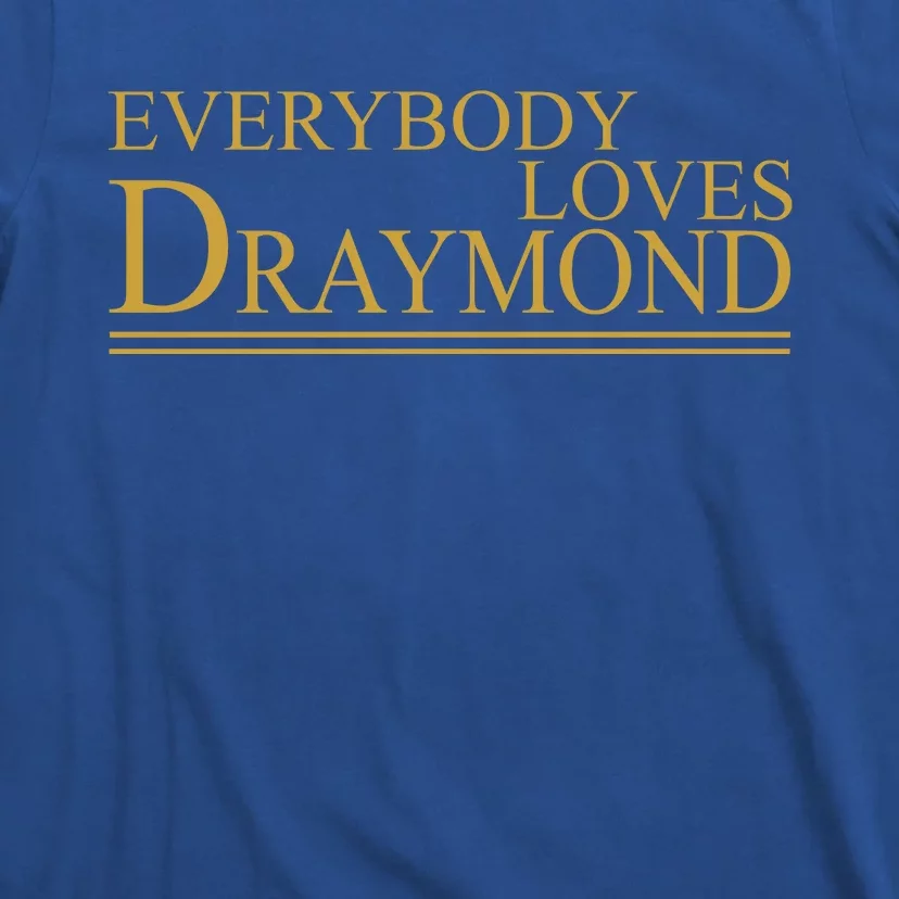 Everybody Loves Draymond T-Shirt