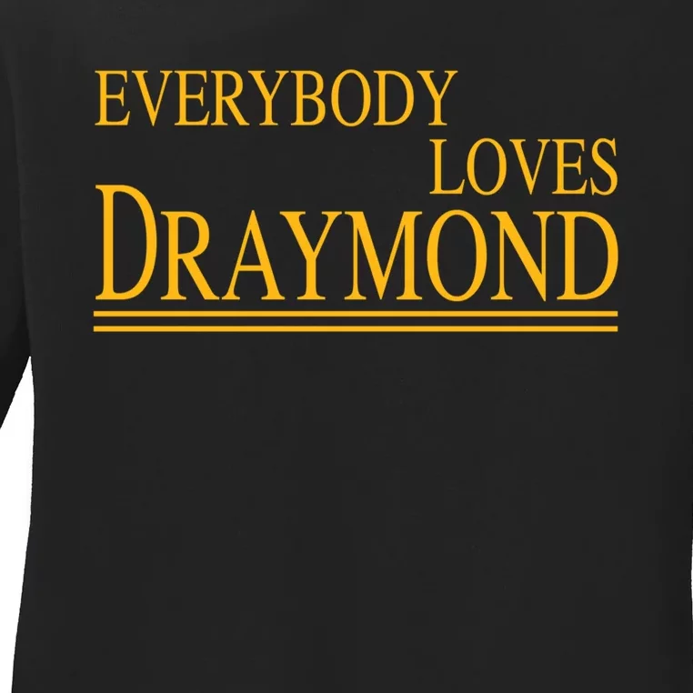 Everybody Loves Draymond Bay Area Basketball Fan Ladies Long Sleeve Shirt