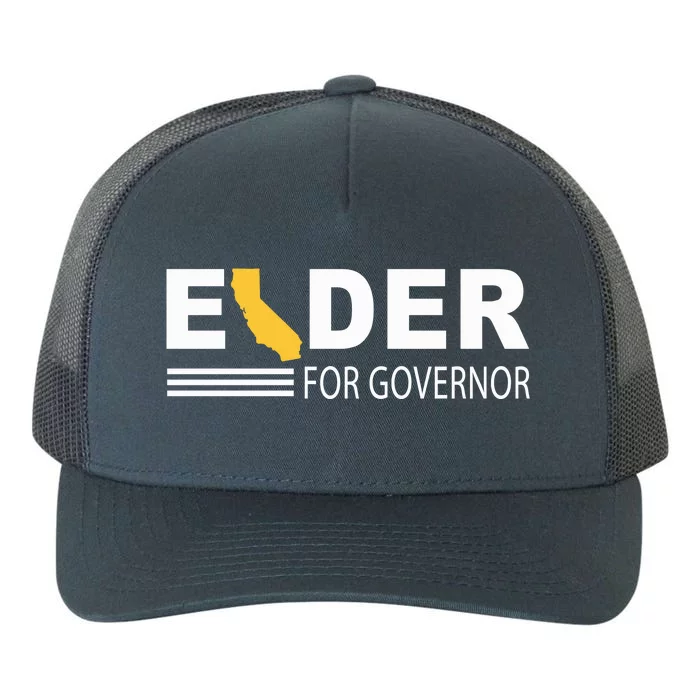 Elder For Governor California Yupoong Adult 5-Panel Trucker Hat