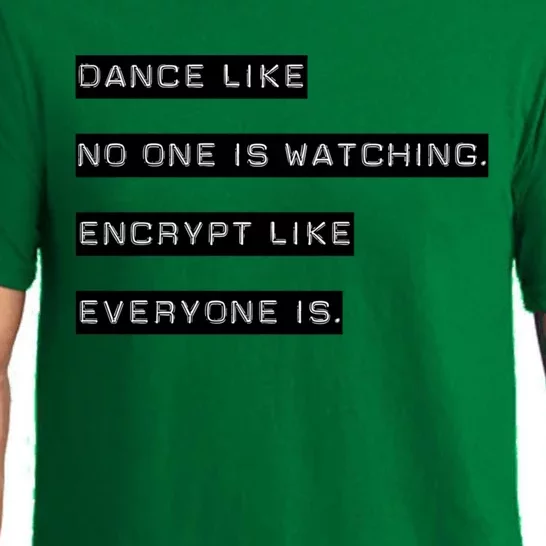 Encrypt Like Everyone Is Watching (Bw Bg) Pajama Set