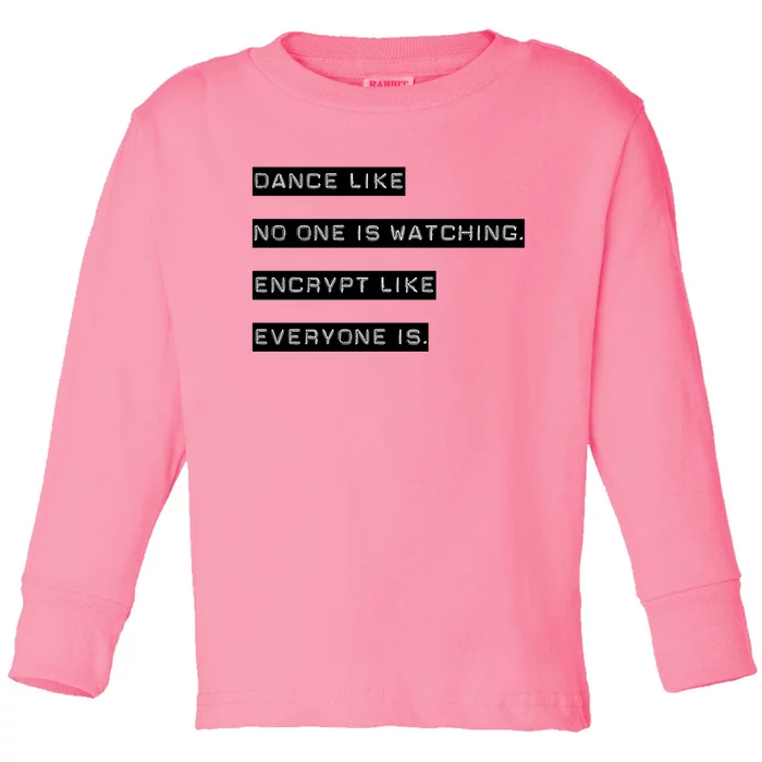 Encrypt Like Everyone Is Watching (Bw Bg) Toddler Long Sleeve Shirt