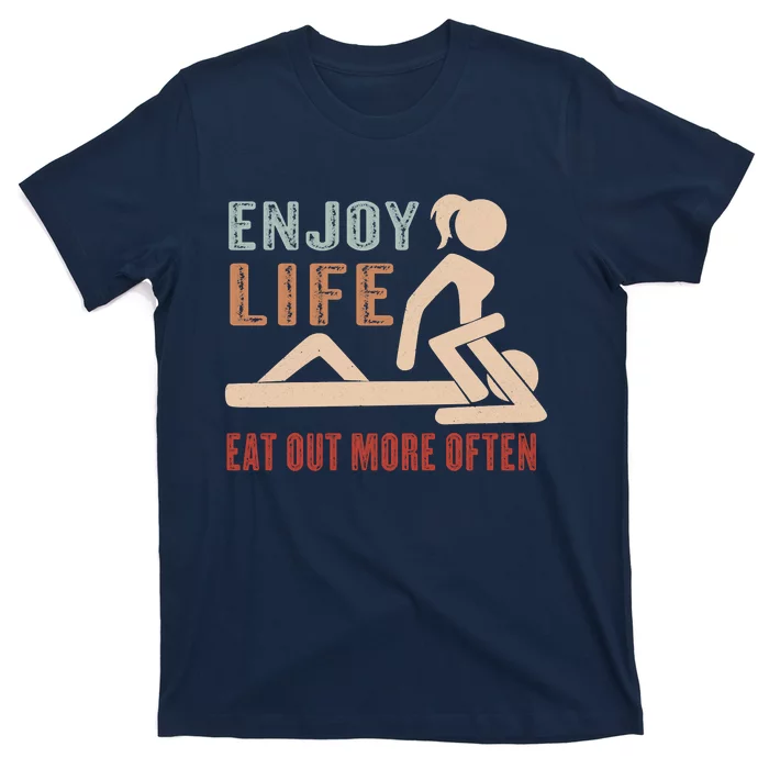 Enjoy Life Eat Out More Often T Shirt Teeshirtpalace