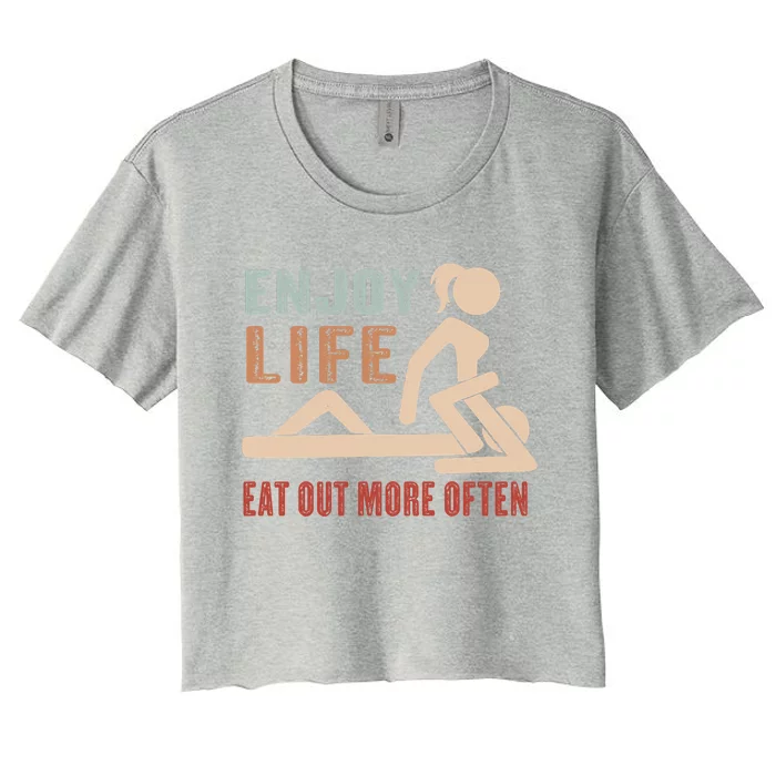 Enjoy Life Eat Out More Often Women's Crop Top Tee