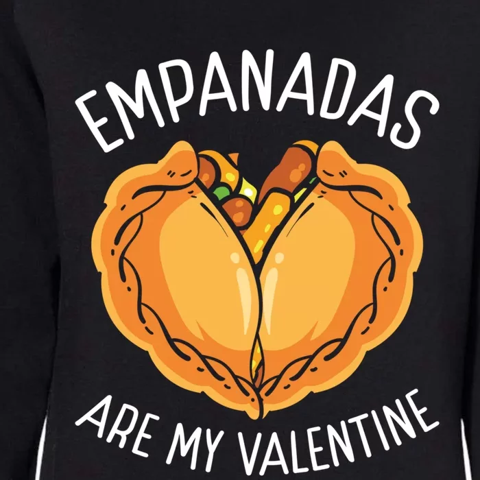 Empada Lover Empanadas Are My Valentine Colombia Venezuela Gift Womens California Wash Sweatshirt