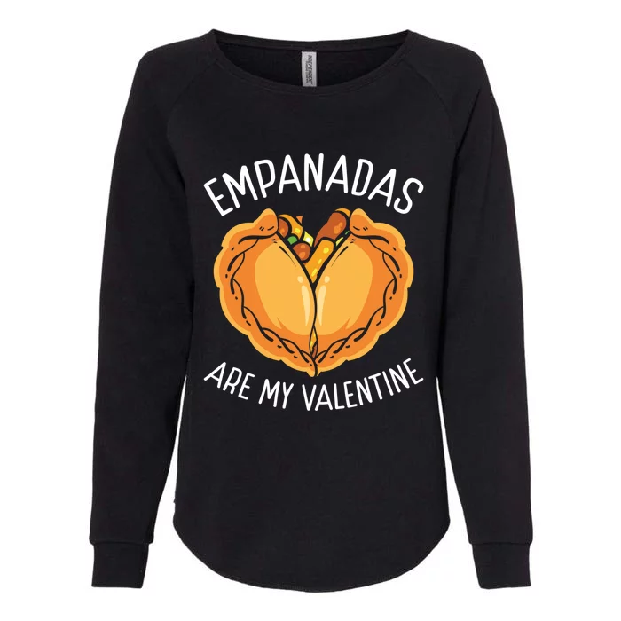 Empada Lover Empanadas Are My Valentine Colombia Venezuela Gift Womens California Wash Sweatshirt