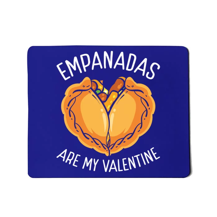 Empada Lover Empanadas Are My Valentine Colombia Venezuela Gift Mousepad