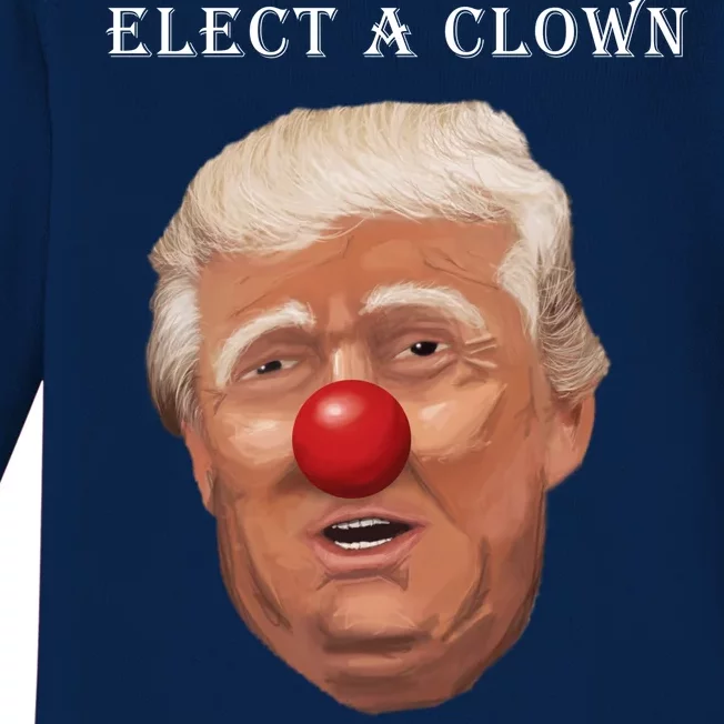 Elect a Clown Expect a Circus Baby Long Sleeve Bodysuit