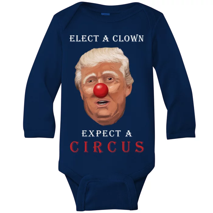 Elect a Clown Expect a Circus Baby Long Sleeve Bodysuit