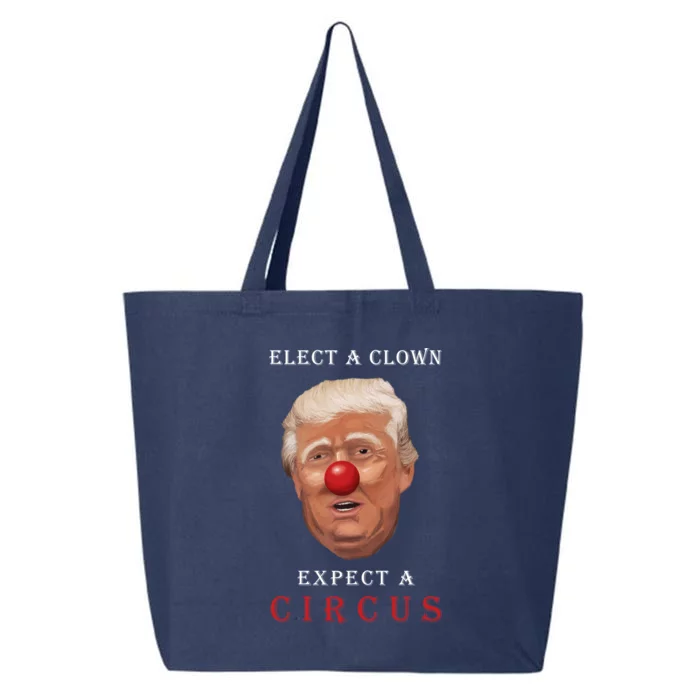 Elect a Clown Expect a Circus 25L Jumbo Tote