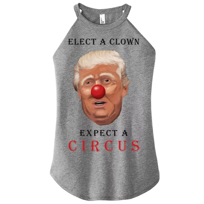 Elect a Clown Expect a Circus Women’s Perfect Tri Rocker Tank