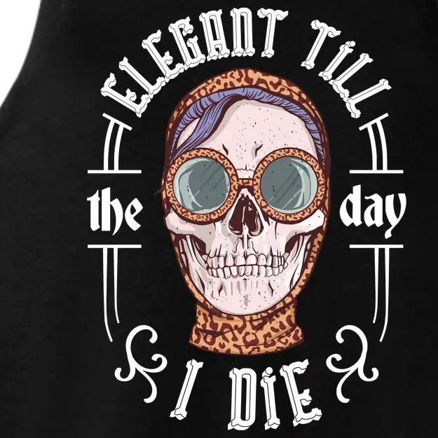 Elegant Till The Day I Die Skull Ladies Tri-Blend Wicking Tank