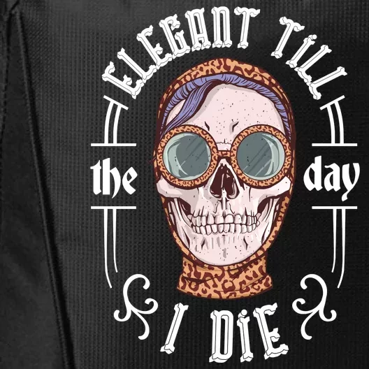 Elegant Till The Day I Die Skull City Backpack