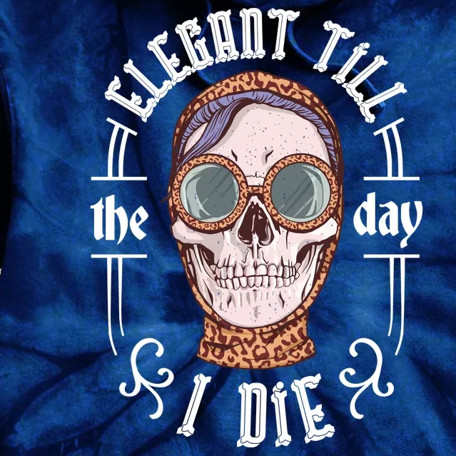 Elegant Till The Day I Die Skull Tie Dye Hoodie