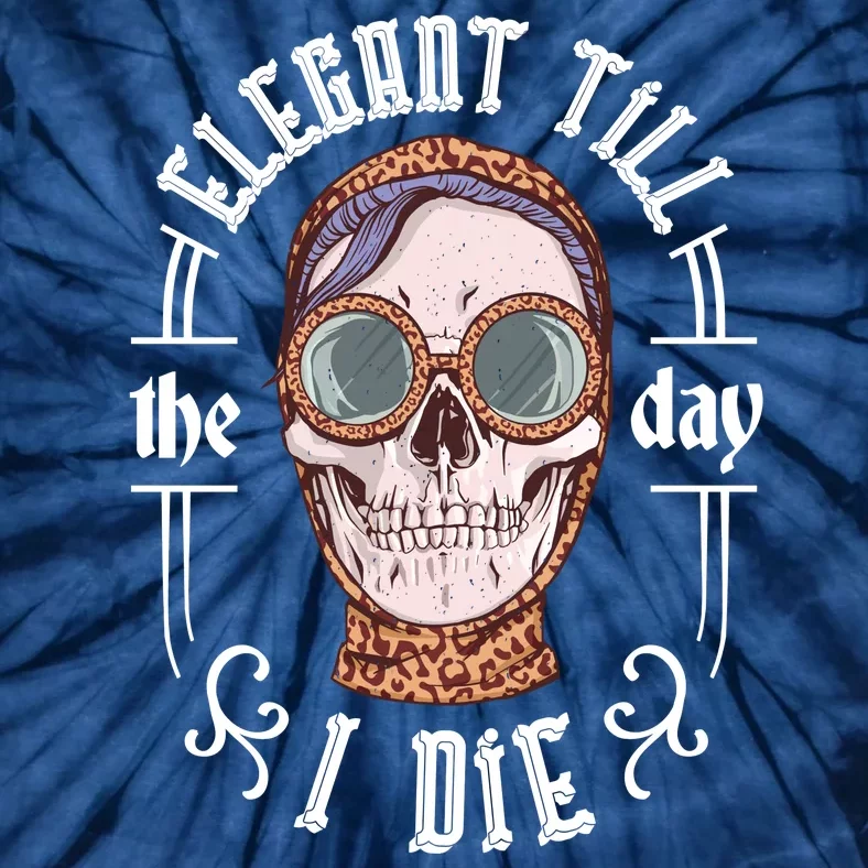 Elegant Till The Day I Die Skull Tie-Dye T-Shirt