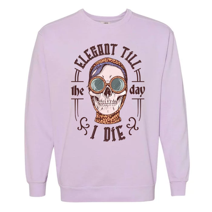 Elegant Till The Day I Die Skull Garment-Dyed Sweatshirt