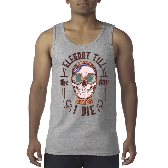 Elegant Till The Day I Die Skull Tank Top