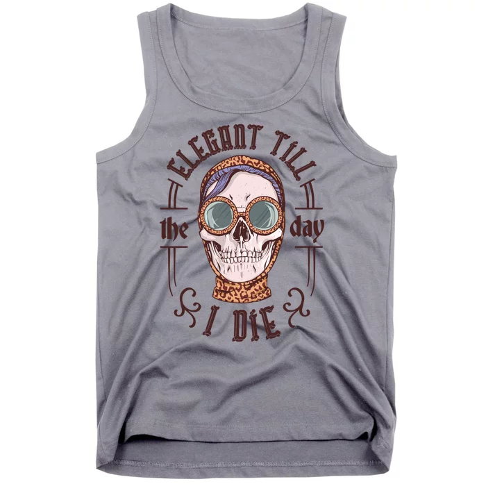 Elegant Till The Day I Die Skull Tank Top