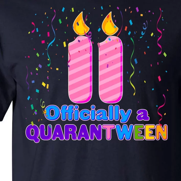 Eleven Officially A Quarantween Birthday Tall T-Shirt