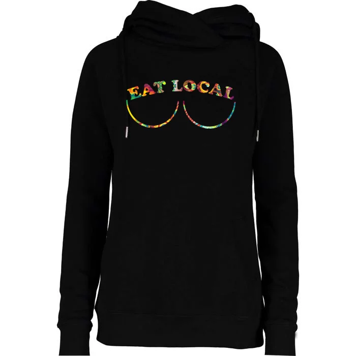 Eat Local Funny Mom Breastfeeding Womens Funnel Neck Pullover Hood