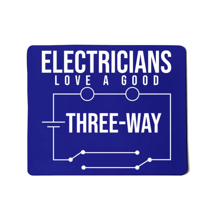 Electrician Love Good Three Way Sparky Wires Meaningful Gift Mousepad