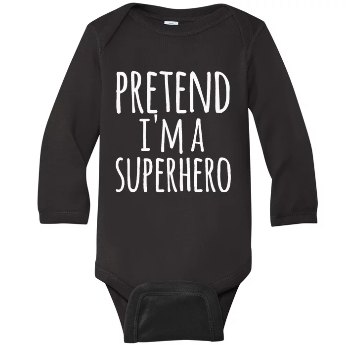 Easy Lazy Halloween Pretend IM A Superhero Costume Baby Long Sleeve Bodysuit