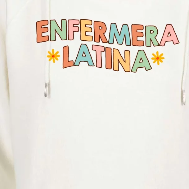 Enfermera Latina Hispanic Spanish Nurse Life Nursing Groovy Gift Womens Funnel Neck Pullover Hood