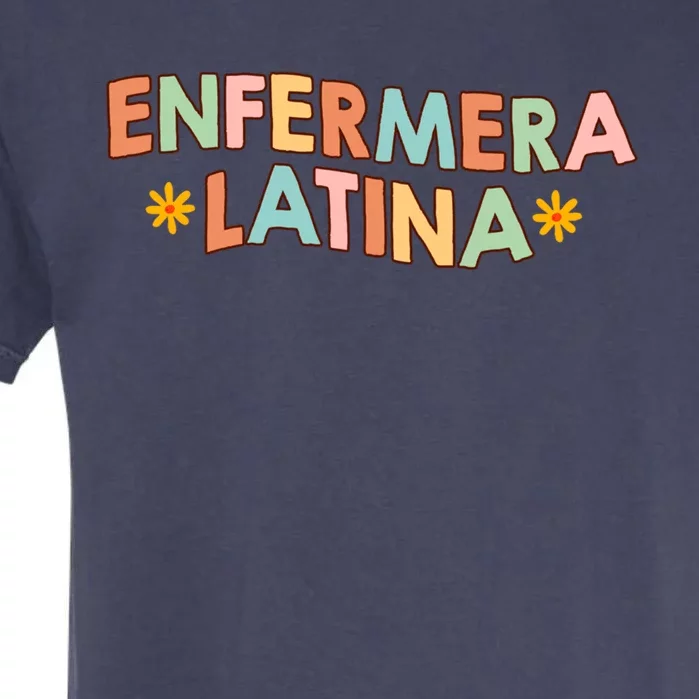 Enfermera Latina Hispanic Spanish Nurse Life Nursing Groovy Gift Garment-Dyed Heavyweight T-Shirt