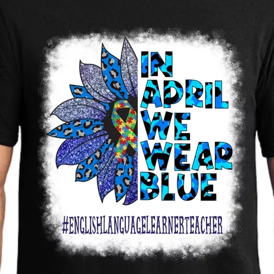 English Language Learner Teacher In April We Wear Blue Gift Pajama Set