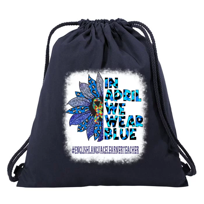 English Language Learner Teacher In April We Wear Blue Gift Drawstring Bag