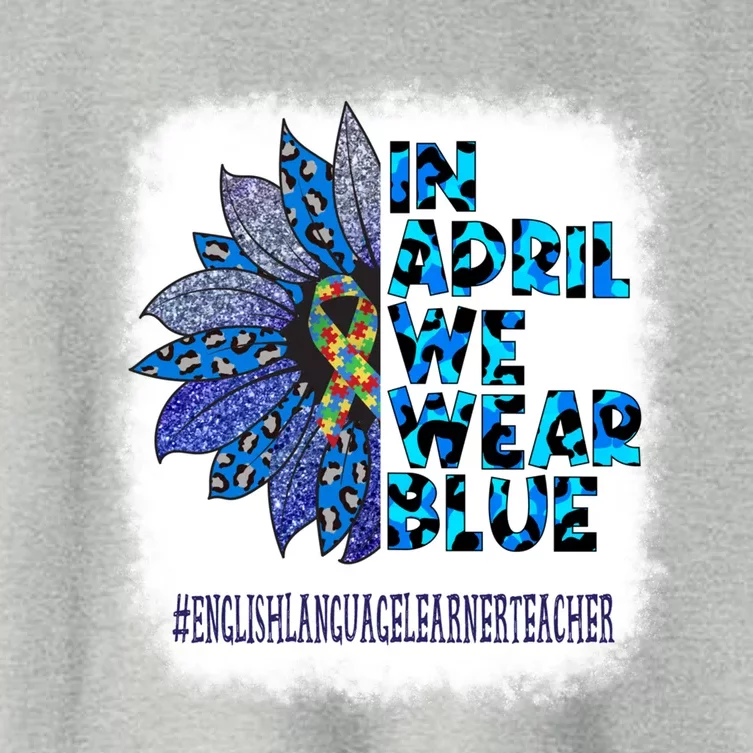 English Language Learner Teacher In April We Wear Blue Gift Women's Crop Top Tee