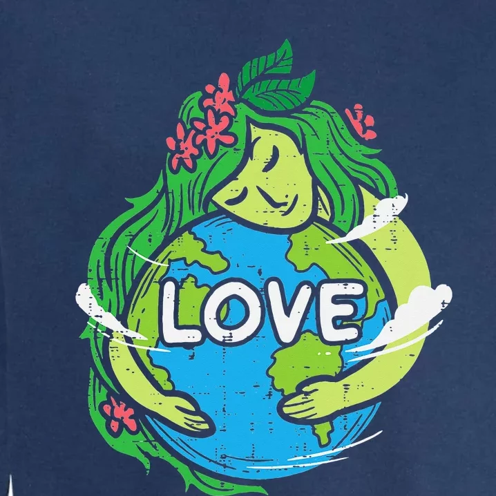 Environment Love Mother Earth Planet Hug Nature Garment-Dyed Sweatshirt