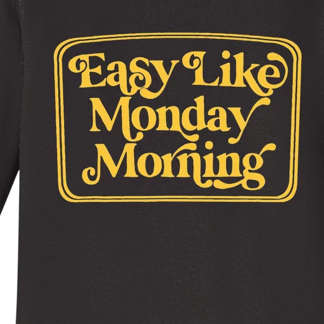 Easy Like Monday Morning Apparel Baby Long Sleeve Bodysuit