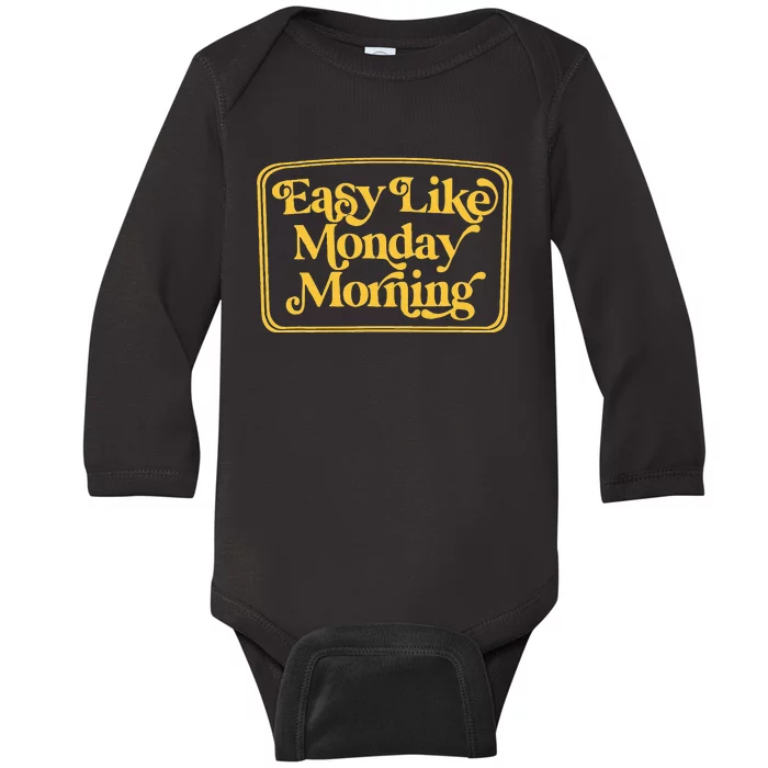 Easy Like Monday Morning Apparel Baby Long Sleeve Bodysuit